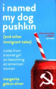 I Named My Dog Pushkin. Autor: Gokun Silver Margarita. Dobreksiazki.pl Okładka książki I Named My Dog Pushkin