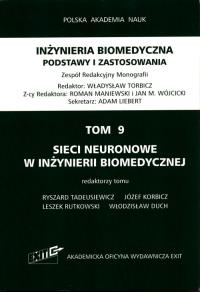 Okładka książki Inżynieria biomedyczna Podstawy i zastosowania Tom 9 Sieci neuronowe w inżynierii biomedycznej