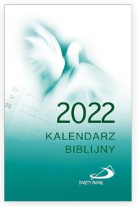 Kalendarz 2022 biblijny. Wydawca: Edycja Świętego Pawła. Dobreksiazki.pl Opakowanie Kalendarz 2022 biblijny