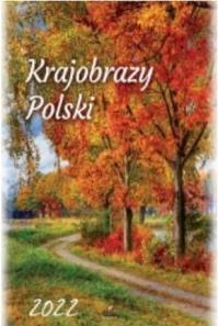 Kalendarz 2022 Ścienny Krajobrazy Polski ARTSEZON. Wydawca: Artsezon. Dobreksiazki.pl Opakowanie Kalendarz 2022 Ścienny Krajobrazy Polski ARTSEZON