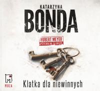 Klatka dla niewinnych audiobook. Autor: Katarzyna Bonda. Dobreksiazki.pl Okładka książki Klatka dla niewinnych audiobook