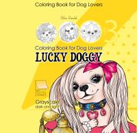 Kolorowanka antystresowa 200x200 Lucky Doggy 3. Wydawca: FreshMail. Dobreksiazki.pl Opakowanie Kolorowanka antystresowa 200x200 Lucky Doggy 3