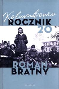 Kolumbowie. Rocznik 20. Autor: Roman Bratny. Dobreksiazki.pl Okładka książki Kolumbowie. Rocznik 20