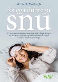 Księga dobrego snu. . Autor: Moshfegh Nicole. Dobreksiazki.pl Okładka książki Księga dobrego snu.