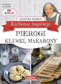 Kuchenne Inspiracje - Pierogi, kluski, makarony - uszkodzone. Autor: Siostra Maria. Dobreksiazki.pl Okładka książki Kuchenne Inspiracje - Pierogi, kluski, makarony - uszkodzone