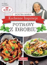 Kuchenne Inspiracje - Potrawy z drobiu. Autor: Siostra Maria. Dobreksiazki.pl Okładka książki Kuchenne Inspiracje - Potrawy z drobiu