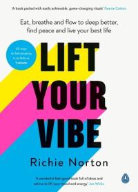 Lift Your Vibe. Autor: Norton Richie. Dobreksiazki.pl Okładka książki Lift Your Vibe
