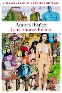 Lśnij, morze Edenu - uszkodzone. Autor: Ibanez Andres. Dobreksiazki.pl Okładka książki Lśnij, morze Edenu - uszkodzone