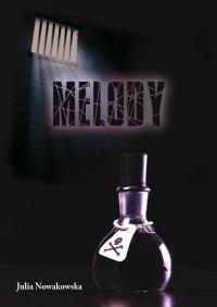 Melody. Autor: Nowakowska Julia. Dobreksiazki.pl Okładka książki Melody