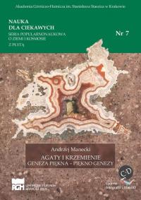 Nauka dla ciekawych. Agaty i krzemienie...nr 7. Autor: Manecki Andrzej. Dobreksiazki.pl Okładka książki Nauka dla ciekawych. Agaty i krzemienie...nr 7