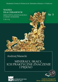Nauka dla ciekawych. Minerały i skały...nr 3. Autor: Manecki Andrzej. Dobreksiazki.pl Okładka książki Nauka dla ciekawych. Minerały i skały...nr 3