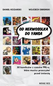 Od Nerwosolka do Yansa. Autor: Daniel Koziarski, Wojciech Obremski. Dobreksiazki.pl Okładka książki Od Nerwosolka do Yansa