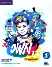 Own it! 1 Workbook with Ebook. Autor: Anderson Vicki, Durrant Lynn. Dobreksiazki.pl Okładka książki Own it! 1 Workbook with Ebook