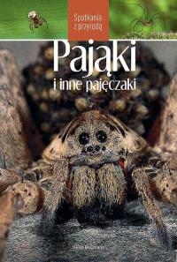 Pająki i inne pajęczaki. Spotkania z przyrodą. Autor: Bellmann Heiko. Dobreksiazki.pl Okładka książki Pająki i inne pajęczaki. Spotkania z przyrodą