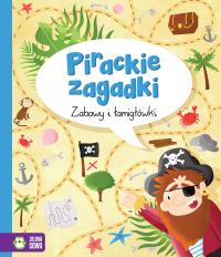 PIRACKIE ZAGADKI ZABAWY I ŁAMIGŁÓWKI - uszkodzone. Autor: Opracowanie zbiorowe. Dobreksiazki.pl Okładka książki PIRACKIE ZAGADKI ZABAWY I ŁAMIGŁÓWKI - uszkodzone