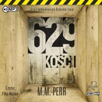 Podkomisarz Robert Lew T. 1 629 kości audiobook. Autor: M.M. Perr. Dobreksiazki.pl Okładka książki Podkomisarz Robert Lew T. 1 629 kości audiobook