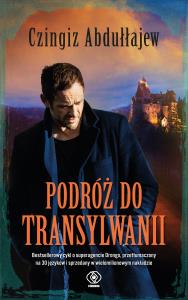 Podróż do Transylwanii - uszkodzone. Autor: Abdułłajew Czingiz. Dobreksiazki.pl Okładka książki Podróż do Transylwanii - uszkodzone