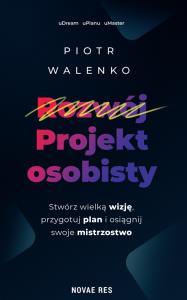 Projekt osobisty. Autor: Piotr Walenko. Dobreksiazki.pl Okładka książki Projekt osobisty