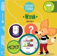 Przygody Fenka. Wzrok. Autor: DOMINIKA GAŁKA. Dobreksiazki.pl Okładka książki Przygody Fenka. Wzrok