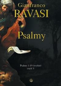 Psalmy T.1. Autor: kard. Gianfranco Ravasi. Dobreksiazki.pl Okładka książki Psalmy T.1