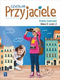 SZKOLNI PRZYJACIELE KARTY ĆWICZEŃ KLASA 3 CZĘŚĆ 2 EDUKACJA WCZESNOSZKOLNA 171963. Autor: Ewa Schumacher, Zarzycka Irena, Kinga Preibisz-Wala. Dobreksiazki.pl Okładka książki SZKOLNI PRZYJACIELE KARTY ĆWICZEŃ KLASA 3 CZĘŚĆ 2 EDUKACJA WCZESNOSZKOLNA 171963