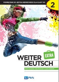 Weiter Deutsch 2 EXTRA Podręcznik. Autor: Kozubska Marta, Krawczyk Ewa, Zastąpiło Lucyna. Dobreksiazki.pl Okładka książki Weiter Deutsch 2 EXTRA Podręcznik