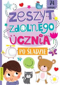 Zeszyt zdolnego ucznia Po sladzie. Autor: Opracowanie zbiorowe. Dobreksiazki.pl Okładka książki Zeszyt zdolnego ucznia Po sladzie