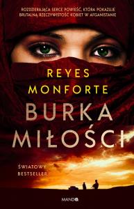Burka miłości. Autor: Reyes Monforte, Teresa Tomczyńska. Dobreksiazki.pl Okładka książki Burka miłości