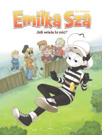 Emilka Sza: Jak wiele to nic?. Autor: Magdalena Kania. Dobreksiazki.pl Okładka książki Emilka Sza: Jak wiele to nic?