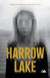 Harrow Lake. Autor: Ellis Kat. Dobreksiazki.pl Okładka książki Harrow Lake