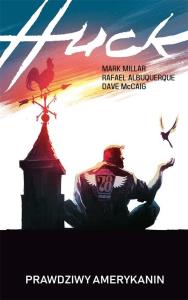 Huck. Autor: Mark Millar, Rafael Albuquerque. Dobreksiazki.pl Okładka książki Huck