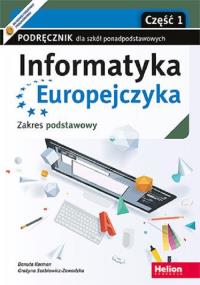 Informatyka Europejczyka. Podręcznik cz1 dla szkół ponadpodstawowych. Zakres podstawowy. Część 1. Autor: Korman Danuta, Grażyna Szabłowicz-Zawadzka. Dobreksiazki.pl Okładka książki Informatyka Europejczyka. Podręcznik cz1 dla szkół ponadpodstawowych. Zakres podstawowy. Część 1