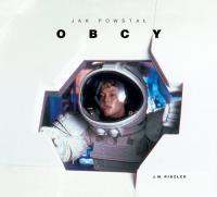 Jak powstał Obcy. Autor: J.W. Rinzler. Dobreksiazki.pl Okładka książki Jak powstał Obcy