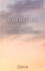 Jestem Elzeba. Autor: Elżbieta Janaszkiewicz. Dobreksiazki.pl Okładka książki Jestem Elzeba