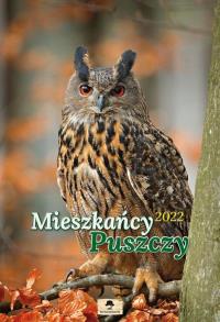 Kalendarz 2022 A3 ścienny Mieszkańcy puszczy. Wydawca: Pan Kalendarzyk. Dobreksiazki.pl Opakowanie Kalendarz 2022 A3 ścienny Mieszkańcy puszczy