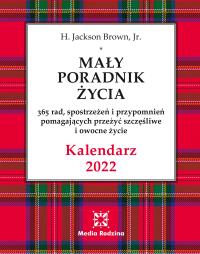 Kalendarz 2022 Mały Poradnik Życia. Autor: H. Jackson Brown, Jr.. Dobreksiazki.pl Okładka książki Kalendarz 2022 Mały Poradnik Życia