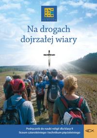 Katechizm LO 2 Na drogach... podr WARSZAWA. Autor: Praca zbiorowa. Dobreksiazki.pl Okładka książki Katechizm LO 2 Na drogach... podr WARSZAWA