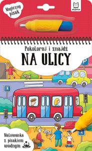 Malowanka z pisakiem.. Pokoloruj i znajdź na ulicy. Autor: Irena Brignull. Dobreksiazki.pl Okładka książki Malowanka z pisakiem.. Pokoloruj i znajdź na ulicy