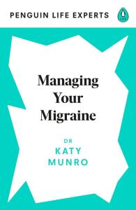 Managing Your Migraine. Autor: Munro Katy. Dobreksiazki.pl Okładka książki Managing Your Migraine