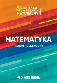 Matematyka Informator o egz.matur.2022/23 PP. Autor: Centralna Komisja Egzaminacyjna. Dobreksiazki.pl Okładka książki Matematyka Informator o egz.matur.2022/23 PP