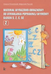 Materiał wyrazowo-obrazkowy... głosek s, z, c, dz. Autor: Krzysztoszek Grażyna, Piszczek Małgorzata. Dobreksiazki.pl Okładka książki Materiał wyrazowo-obrazkowy... głosek s, z, c, dz
