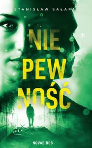 Niepewność. Autor: Stanisław Sałapa. Dobreksiazki.pl Okładka książki Niepewność