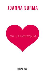 On i dziewczyna. Autor: Joanna Surma. Dobreksiazki.pl Okładka książki On i dziewczyna
