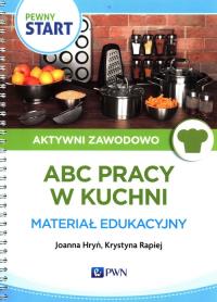 Okładka książki Pewny Start Aktywni zawodowo ABC pracy w kuchni Materiał edukacyjny
