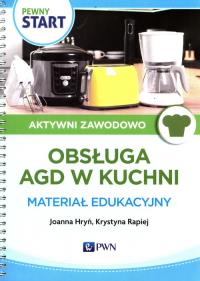 Okładka książki Pewny Start Aktywni zawodowo Obsługa AGD w kuchi Materiał edukacyjny