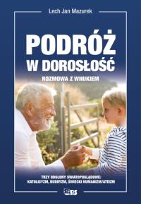 Okładka książki Podróż w dorosłość. Rozmowa z wnukiem