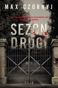 Sezon drugi wyd. kieszonkowe. Autor: Max Czornyj. Dobreksiazki.pl Okładka książki Sezon drugi wyd. kieszonkowe
