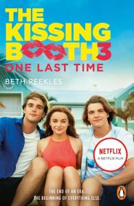 The Kissing Booth 3: One Last Time. Autor: Reekles Beth. Dobreksiazki.pl Okładka książki The Kissing Booth 3: One Last Time