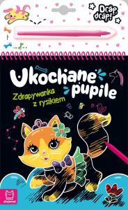 Ukochane pupile. Zdrapywanka z rysikiem. Autor: Opracowanie zbiorowe. Dobreksiazki.pl Okładka książki Ukochane pupile. Zdrapywanka z rysikiem