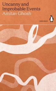 Uncanny and Improbable Events. Autor: Ghosh Amitav. Dobreksiazki.pl Okładka książki Uncanny and Improbable Events